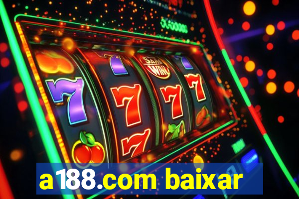 a188.com baixar